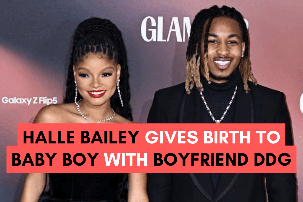 Halle Bailey Gives Birth to Baby Boy with Boyfriend DDG