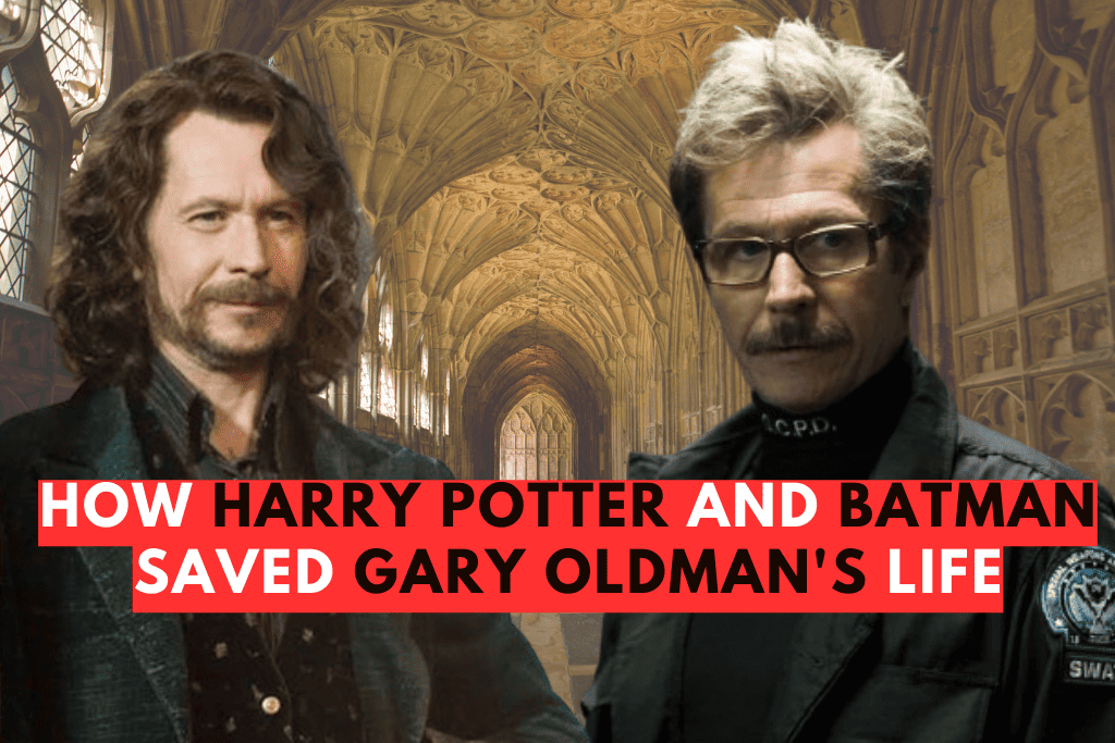 How Harry Potter and Batman Saved Gary Oldman's Life