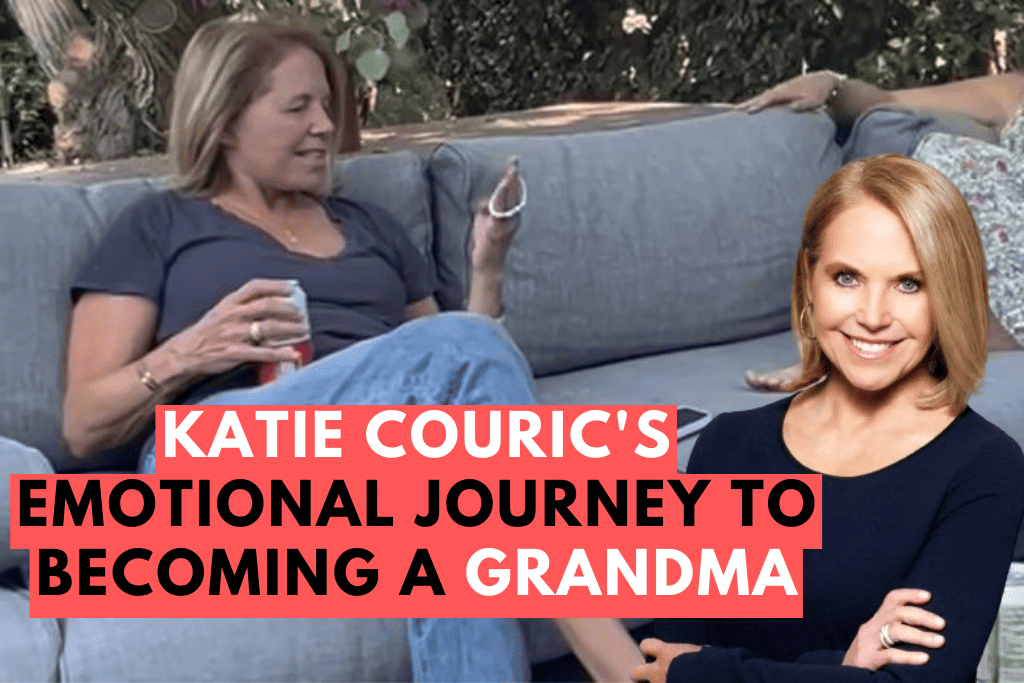 Katie Couric's Emotional Journey to Becoming a Grandma