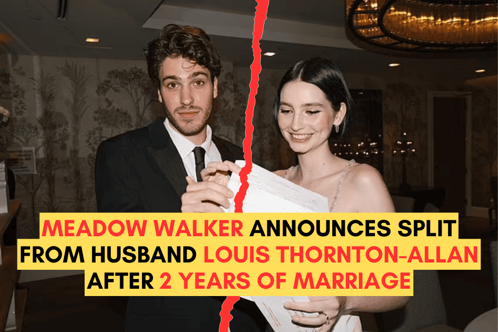 Meadow Walker Announces Split From Husband Louis Thornton-Allan After 2 Years of Marriage